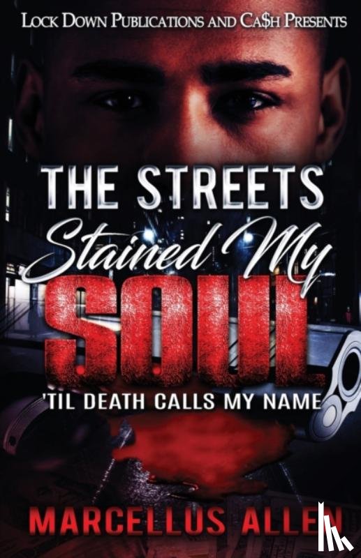 Allen, Marcellus - The Streets Stained My Soul