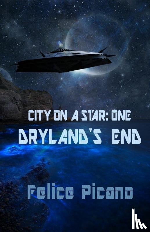 Picano, Felice - Dryland's End