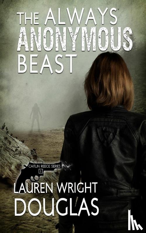 Douglas, Lauren Wright, Forrest, Katherine V - The Always Anonymous Beast