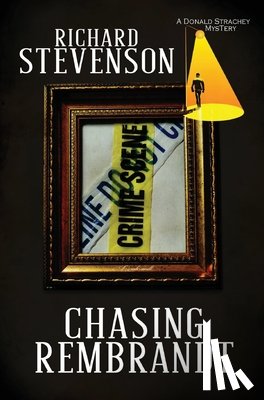 Stevenson, Richard - CHASING REMBRANDT