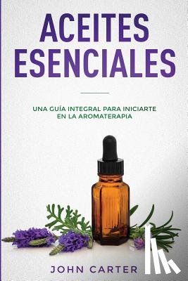 Carter, John - Aceites Esenciales
