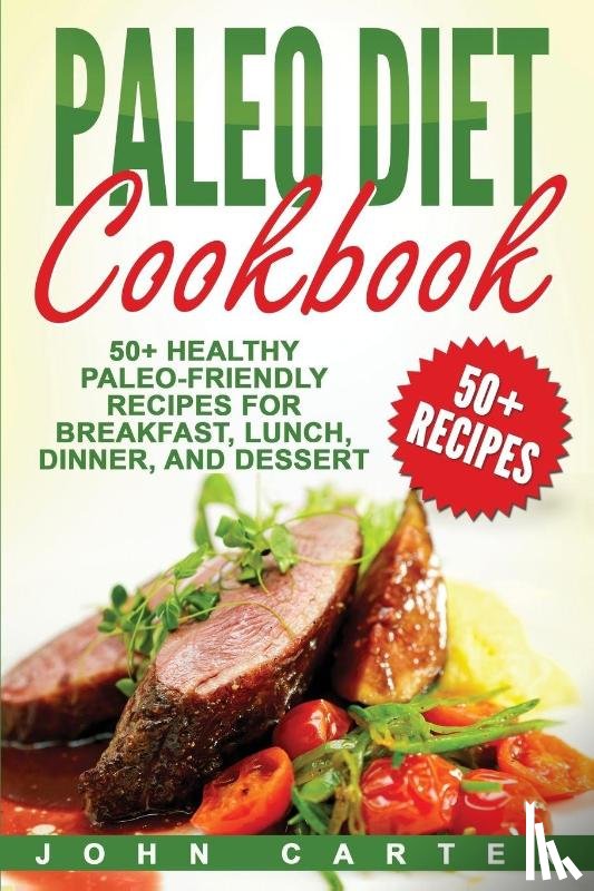Carter, John - Paleo Diet Cookbook