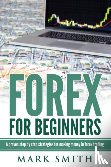 Smith, Mark - Forex for Beginners