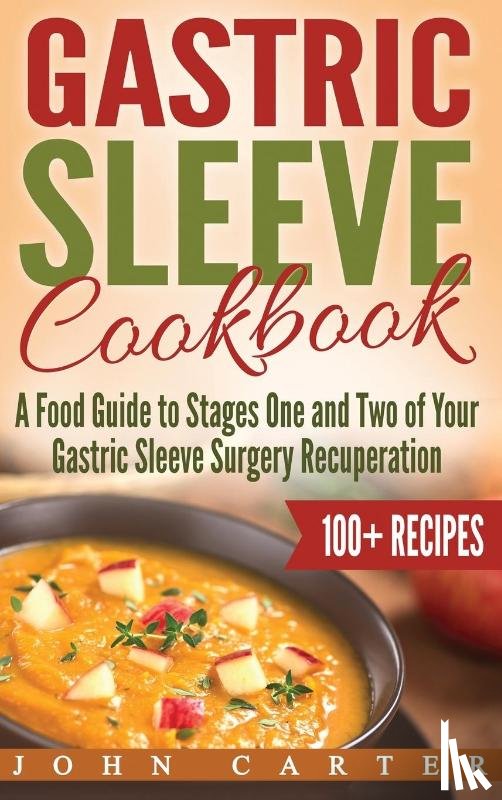 Carter, John - Gastric Sleeve Cookbook