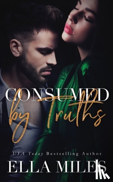 Miles, Ella - Consumed by Truths