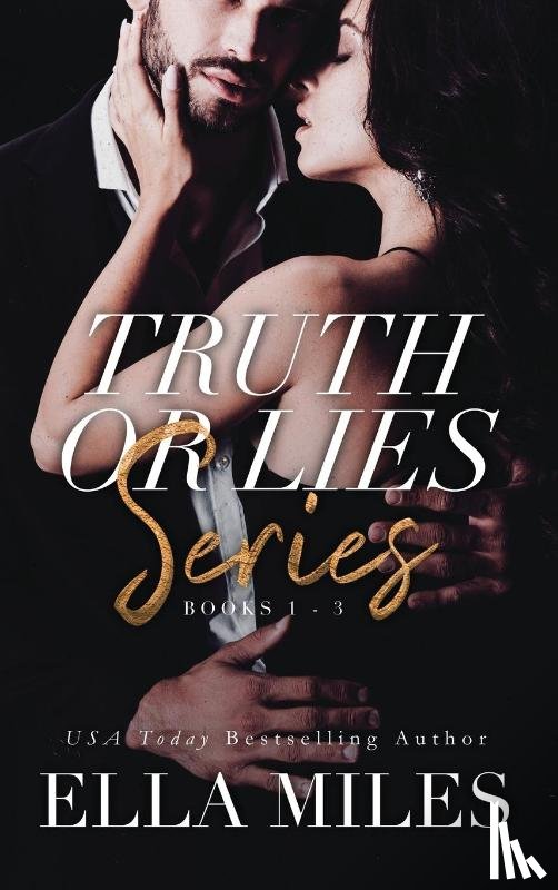 Miles, Ella - Truth or Lies Series