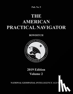 Bowditch - American Practical Navigator 'Bowditch' 2019 Volume 2