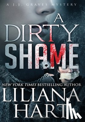 Hart, Liliana - A Dirty Shame
