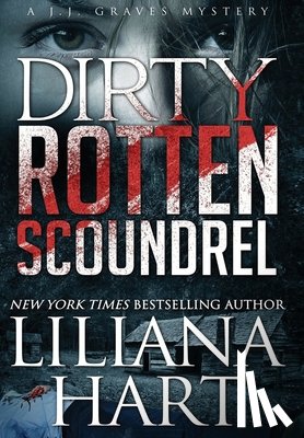 Hart, Liliana - Dirty Rotten Scoundrel