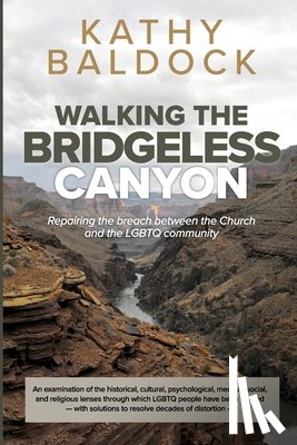 Baldock, Kathy - Walking the Bridgeless Canyon