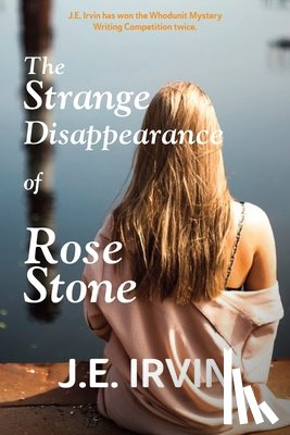 Irvin, J. E. - The Strange Disappearance of Rose Stone