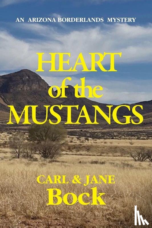 Bock, Carl, Bock, Jane - Heart of the Mustangs