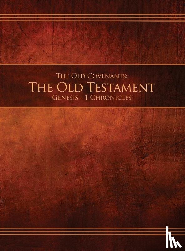 RESTORATION SCRIPTUR - The Old Covenants, Part 1 - The Old Testament, Genesis - 1 Chronicles