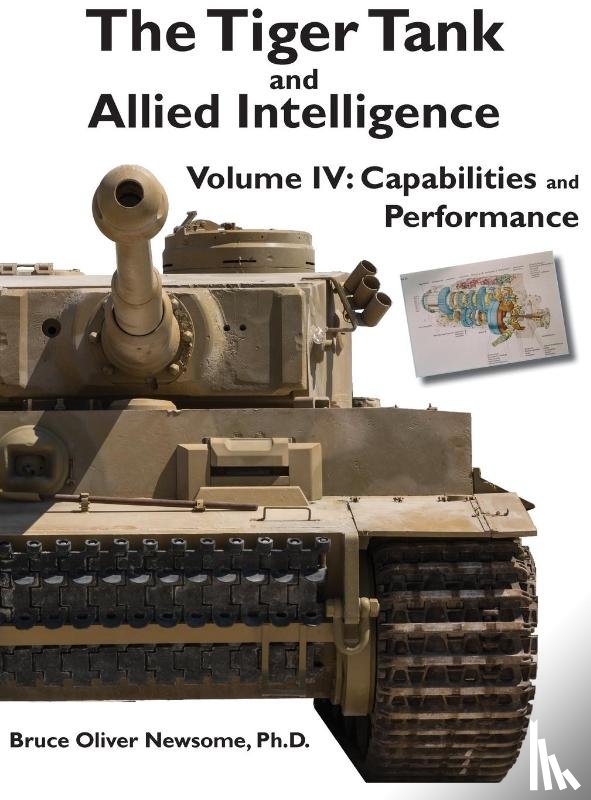 Newsome, Bruce Oliver - The Tiger Tank and Allied Intelligence