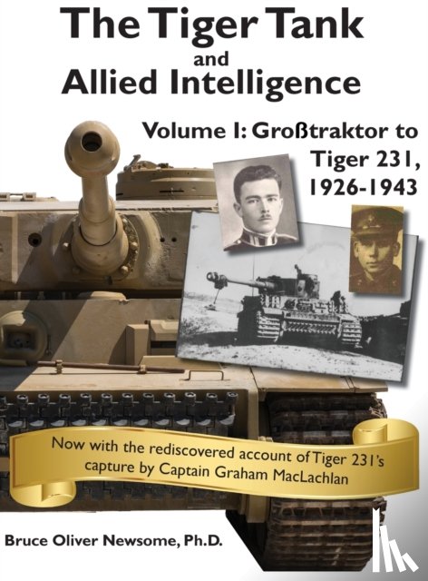 Newsome, Bruce Oliver - The Tiger Tank and Allied Intelligence