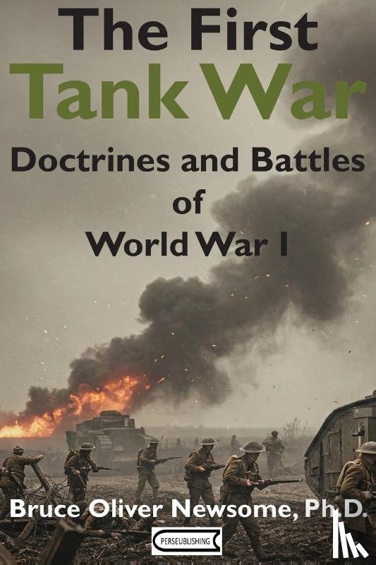 Newsome, Bruce Oliver - The First Tank War