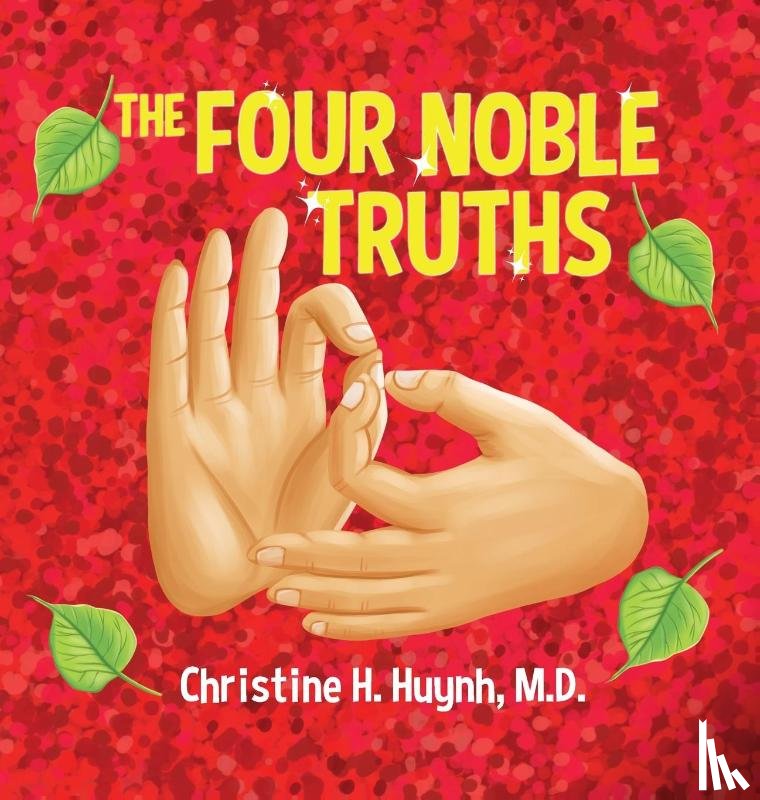 Huynh, Christine H. - The Four Noble Truths