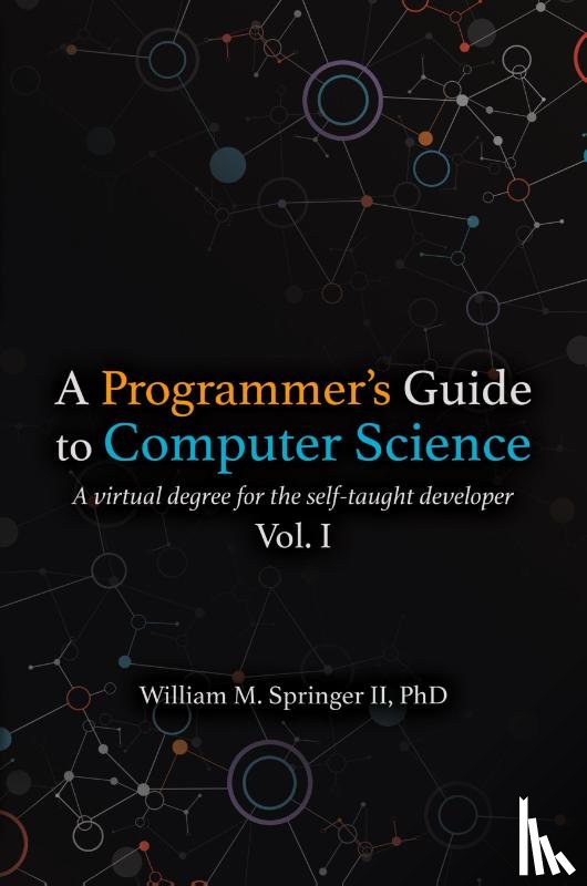 Springer, William M - A Programmer's Guide to Computer Science