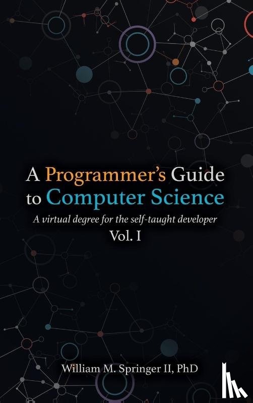 Springer II, William M - A Programmer's Guide to Computer Science