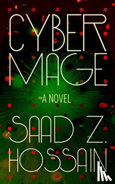 Hossain, Saad Z. - Cyber Mage