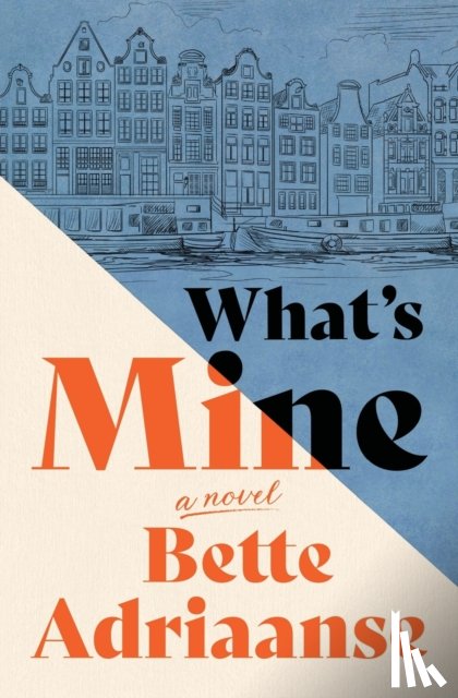 Adriaanse, Bette - What's Mine