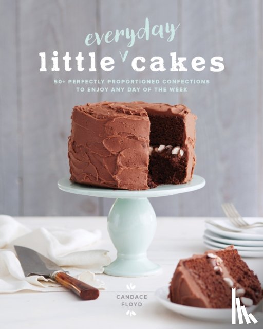 Floyd, Candace - Little Everyday Cakes