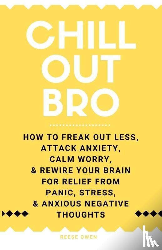 Owen, Reese - Chill Out, Bro