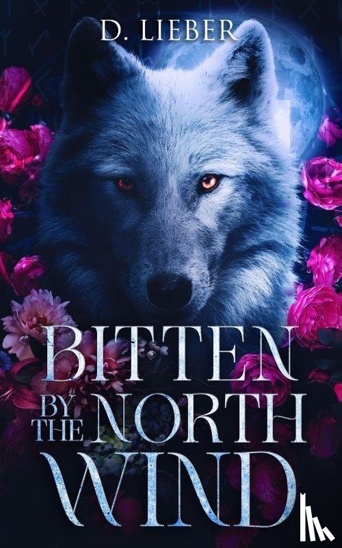 Lieber, D. - Bitten by the North Wind
