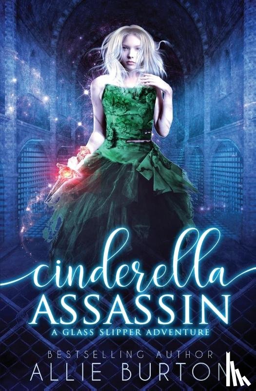 Burton, Allie - Cinderella Assassin