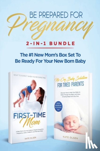 Kate, Olsen - Be Prepared for Pregnancy