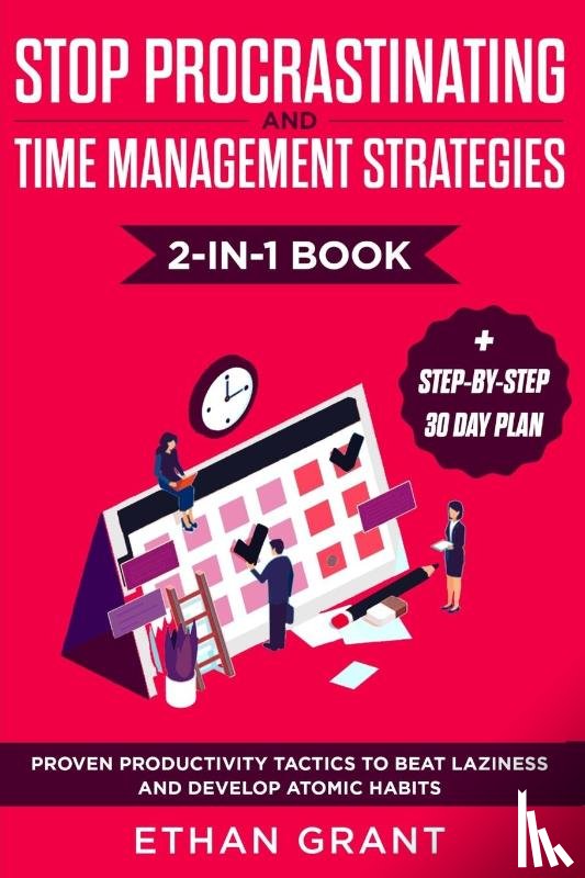 Grant, Ethan - Stop Procrastinating and Time Management Strategies 2-in-1 Book