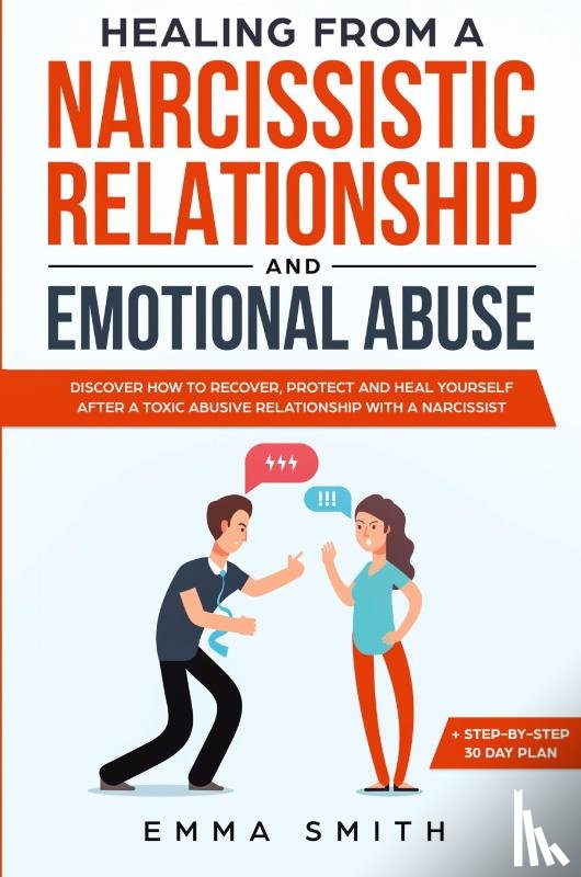 Smith, Emma - Healing from A Narcissistic Relationship and Emotional Abuse