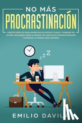 Davila, Emilio - No mas procrastinacion