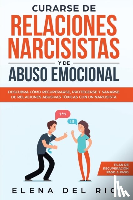 Rio, Elena Del - Curarse de relaciones narcisistas y de abuso emocional