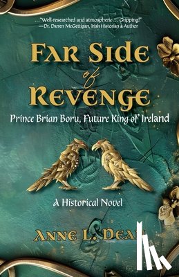 Dean, Anne L. - Far Side of Revenge: Prince Brian Boru, Future King of Ireland