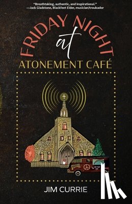 Currie, Jim - Friday Night at Atonement Café