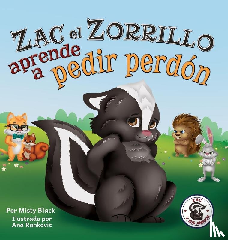 Black, Misty - Zac el Zorrillo aprende a pedir perdon