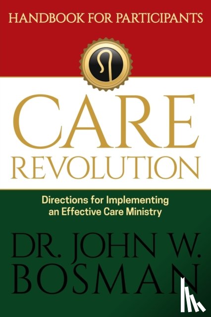 Bosman, Dr - The Care Revolution - Handbook for Participants