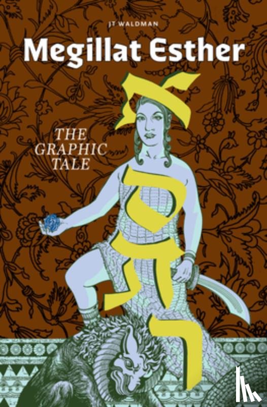 Waldman, JT - Megillat Esther: The Graphic Tale (New Edition)