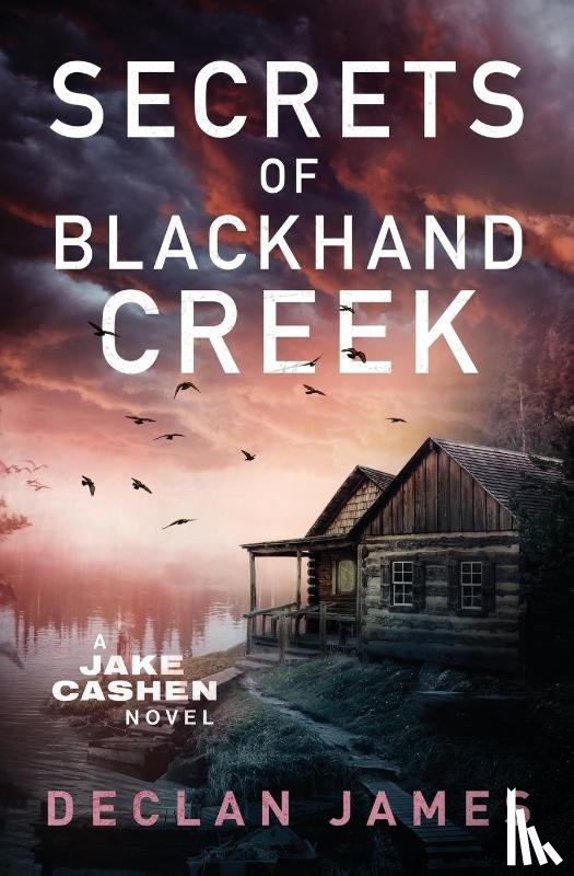 James, Declan - Secrets of Blackhand Creek