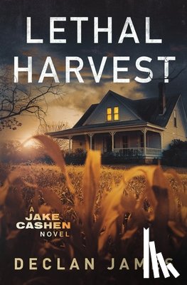 James, Declan - Lethal Harvest