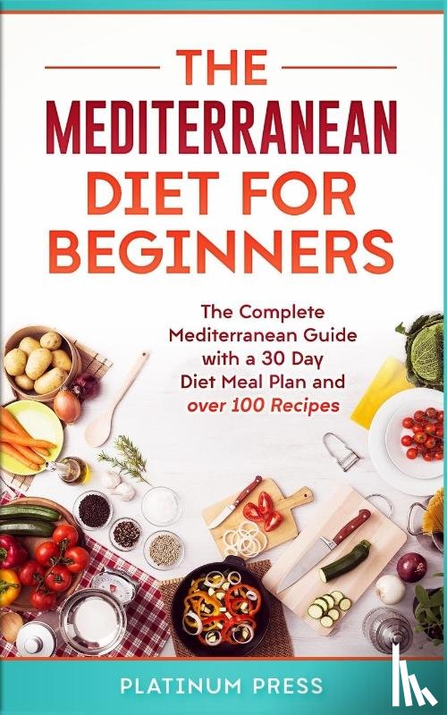 Press, Platinum - The Mediterranean Diet for Beginners