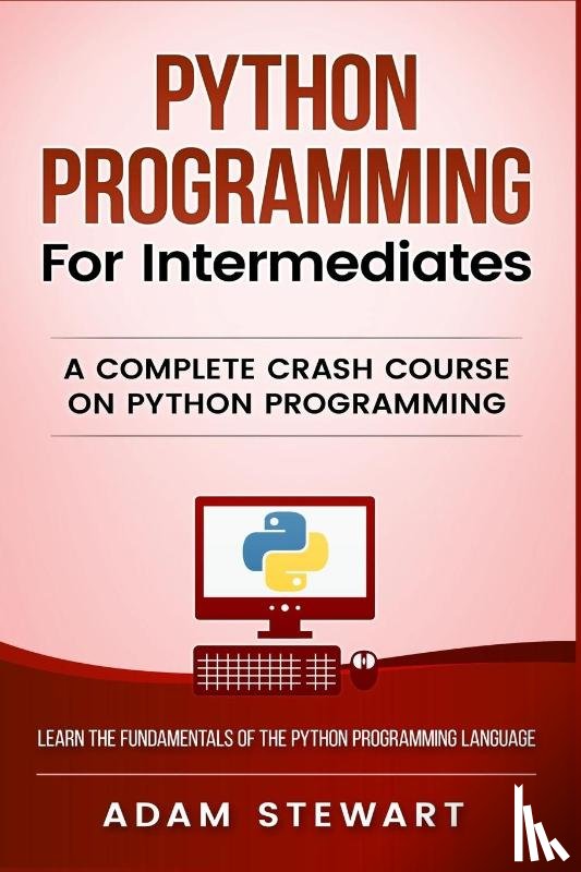 Stewart, Adam - Python Programming for Intermediates