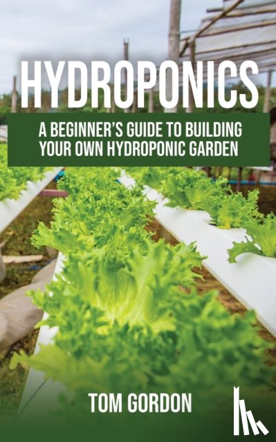 Gordon, Tom - Hydroponics
