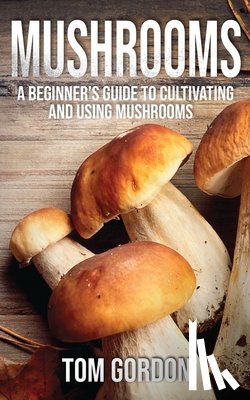 Gordon, Tom - Mushrooms