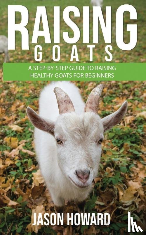 Howard, Jason - Raising Goats