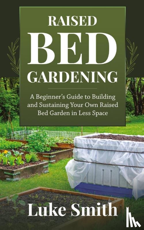 Smith, Luke - Raised Bed Gardening