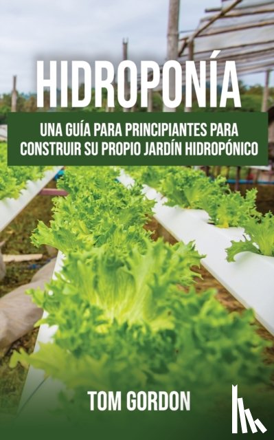 Gordon, Tom - Hidroponia