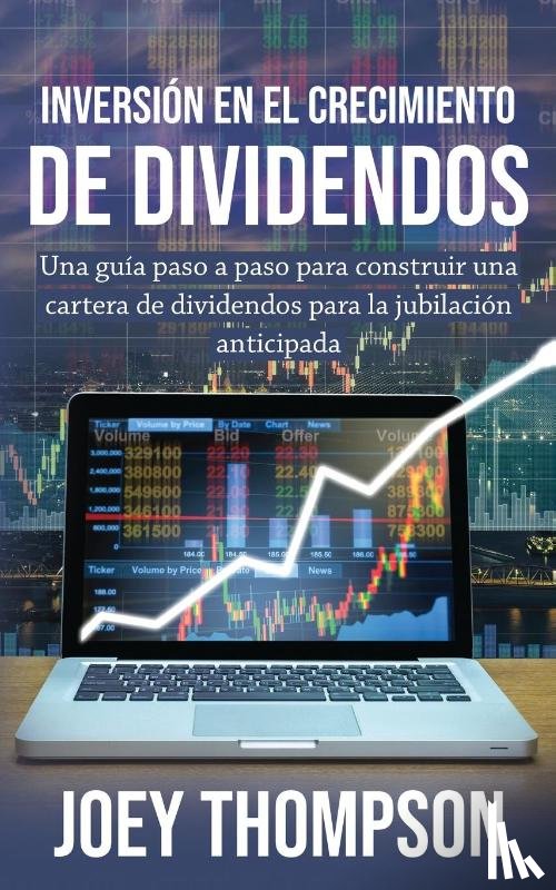 Thompson, Joey - Inversion en el crecimiento de dividendos