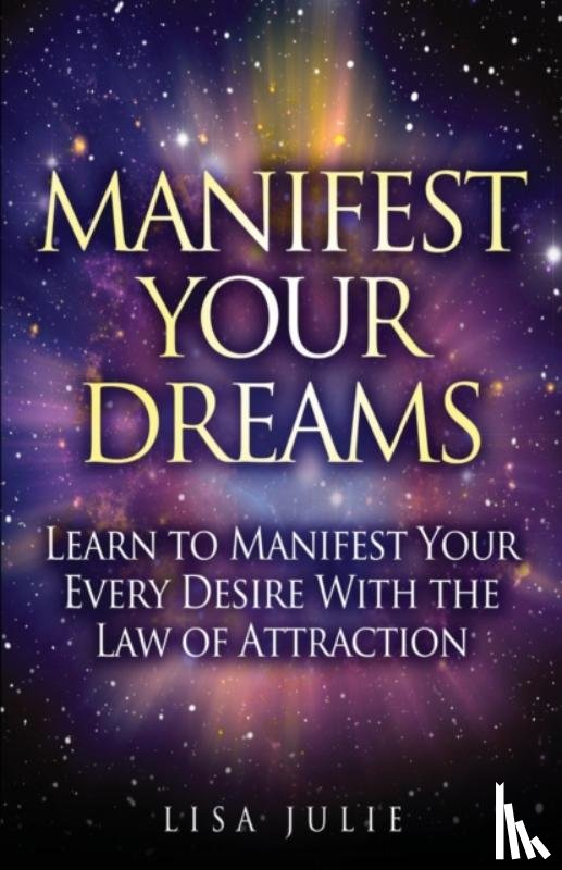 Julie, Lisa - Manifest Your Dreams